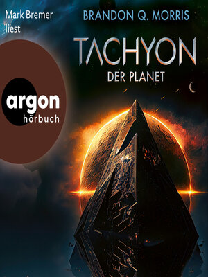 cover image of Der Planet--Tachyon, Band 3 (Ungekürzte Lesung)